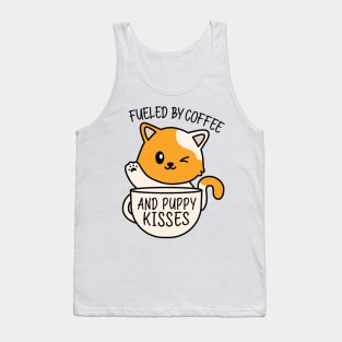 Fueled by coffee and puppy kisses Tank Top